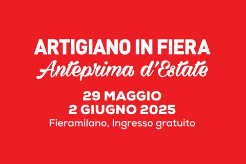 ARTIGIANO IN FIERA Anteprima d'Estate